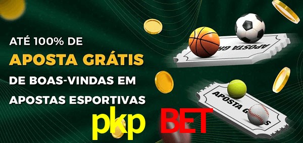 pkp bet Ate 100% de Aposta Gratis