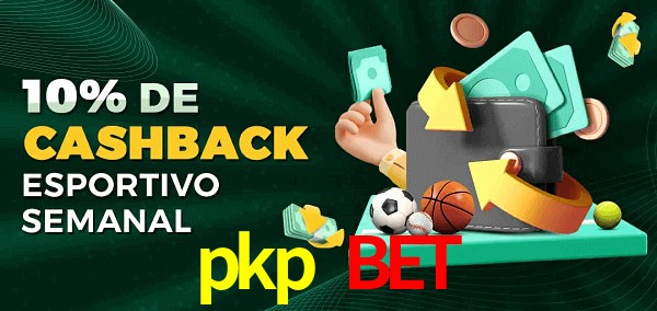 10% de bônus de cashback na pkp bet
